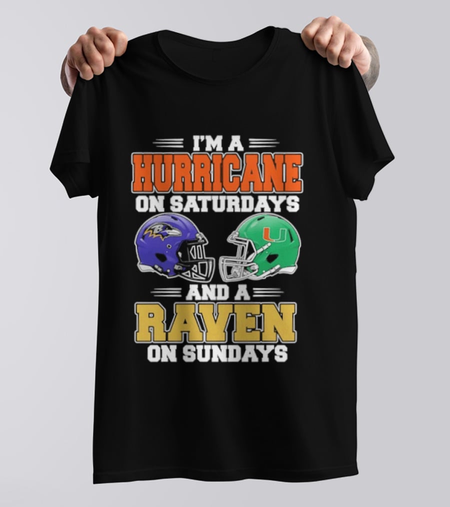 I'm A Hurricane On Saturdays And A Raven On Sundays Football Helmets T-Shirt