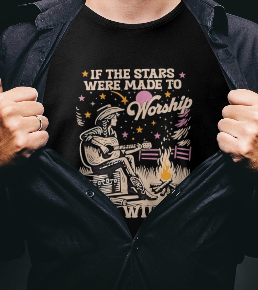 If The Stars Were Made To Worship So Will I Guitar Campfire Scene T-Shirt