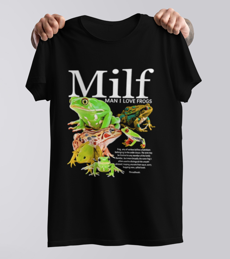 Milf Man I Love Frogs Amphibian Toad Collection T-Shirt