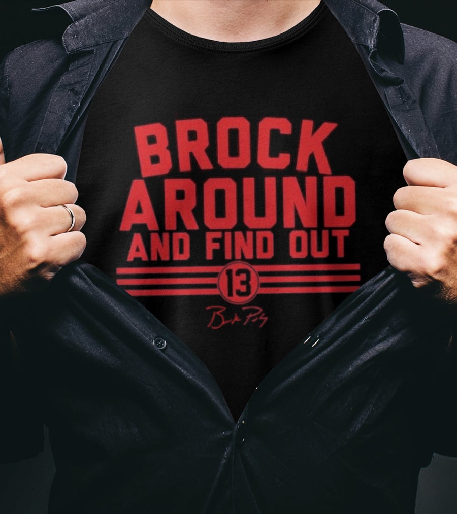 San Francisco 49ers Brock Purdy Brock Around And Find Out 13 Retro Signature T-Shirt