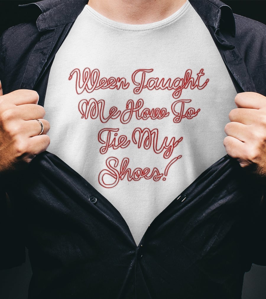 Itsagreatdaytobeawarrior Shop Loop De Loop Never Taught Me How To Tie My Shoes T-Shirt