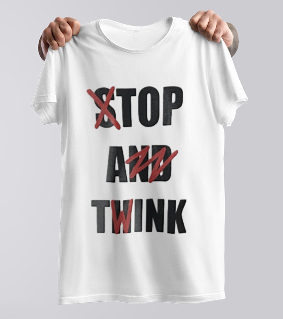 STOP AND TWINK Black With Red Crossed Out Edgy T-Shirt