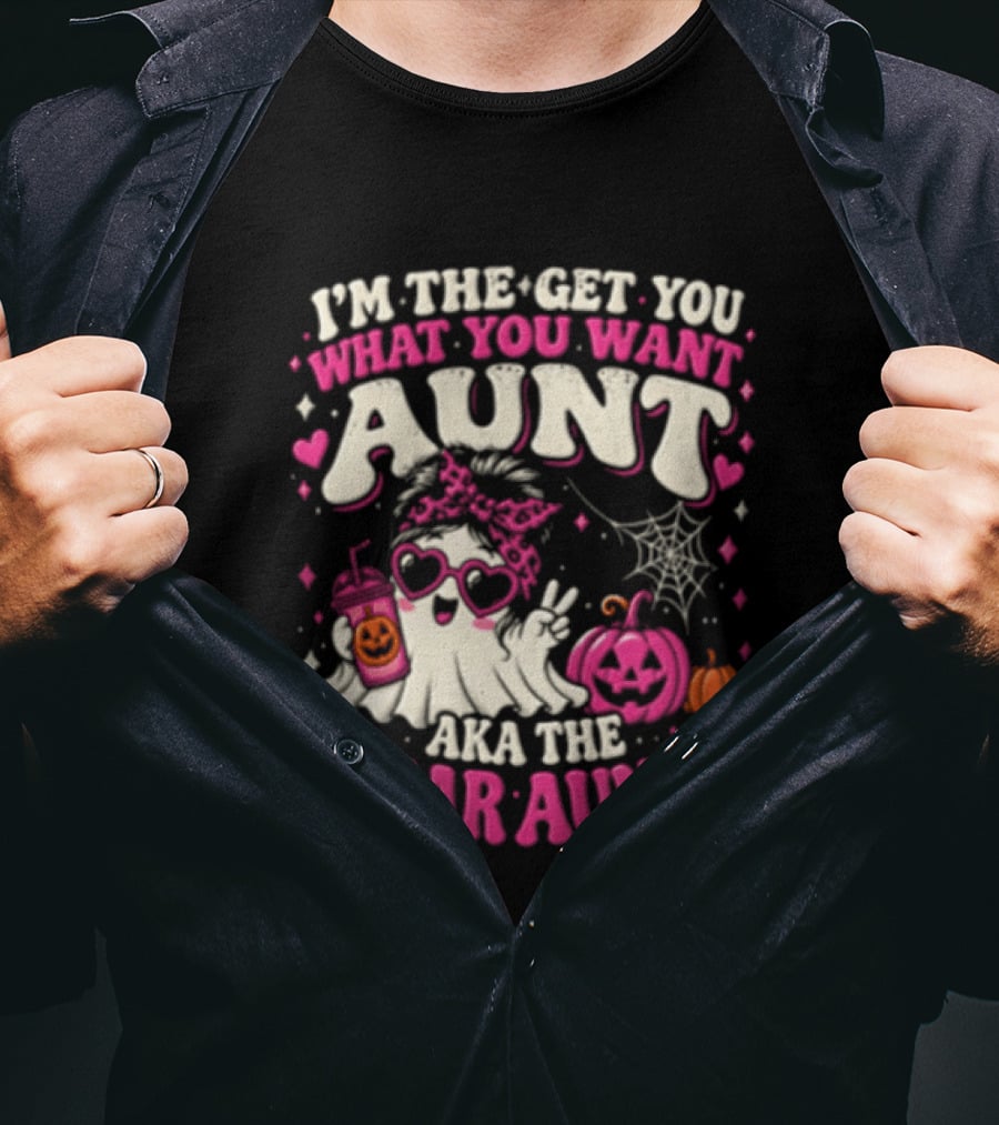I'm The Get You What You Want Aunt Aka The Sugar Auntie Halloween Ghost Pumpkin T-Shirt
