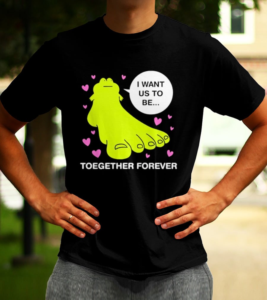 Frog I Want Us To Be Toegether Forever Pink Hearts T-Shirt