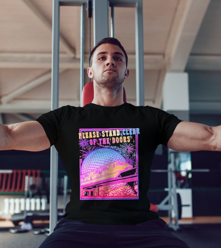 Please Stand Clear Of The Doors Monorail Space Geodesic Fireworks T-Shirt