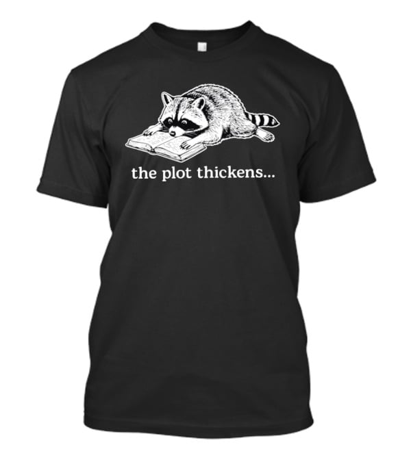 Raccoon Reading The Plot Thickens Book Humorous T-Shirt