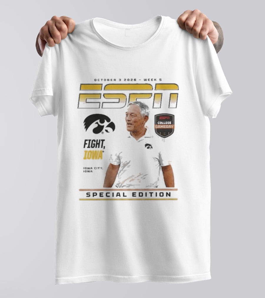 October 3 2026 ESPN College Gameday Kirk Ferentz Fight Iowa Hawkeyes Special Edition Week 5 T-Shirt