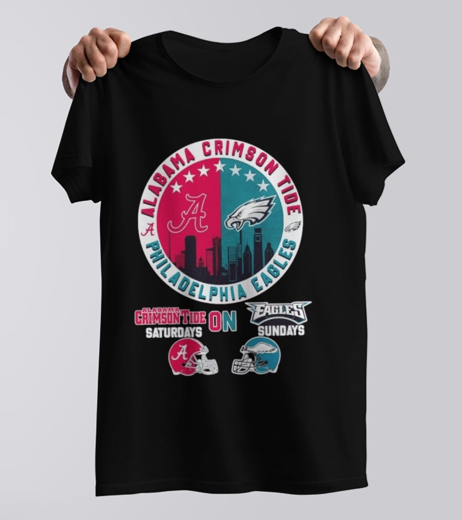 Alabama Crimson Tide Saturdays Philadelphia Eagles Sundays T-Shirt