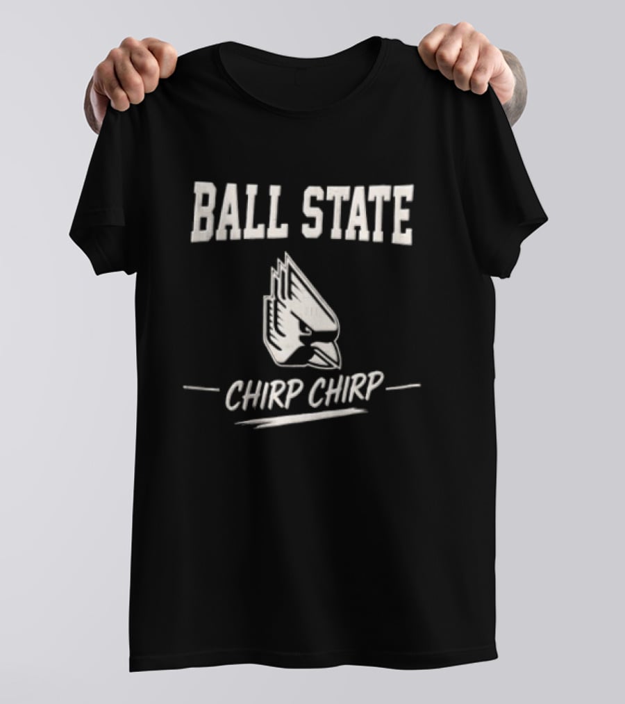 Ball State Chirp Chirp NCAA Sports Team T-Shirt