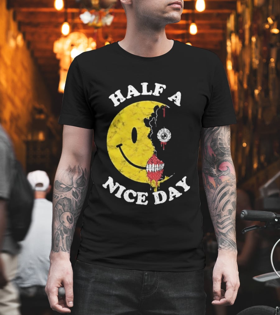 Beware Boiuna Lena Half A Nice Day Smiley Face Decay T-Shirt