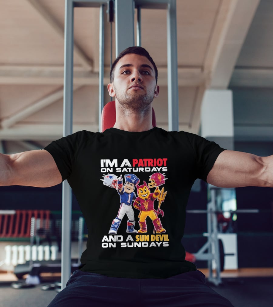 New England Patriots Arizona State Sun Devils I'm A Patriot On Saturdays And A Sun Devil On Sundays Football Mascots T-Shirt