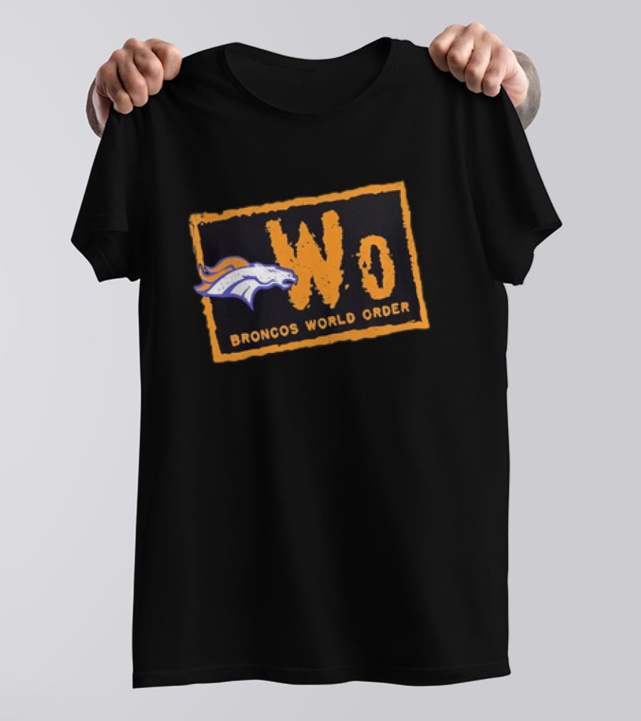 NWo Broncos World Order Denver Broncos Fans WWE Wrestling T-Shirt