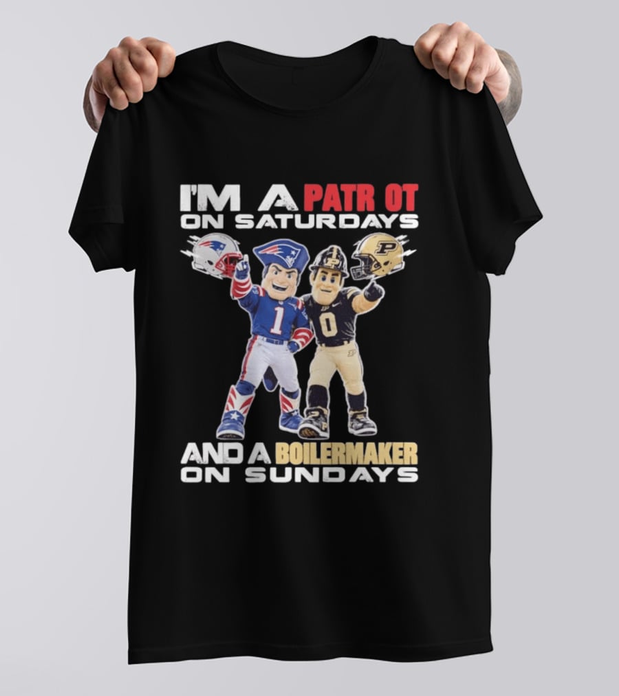 I'm A Patriot On Saturdays And A Boilermaker On Sundays Football Mascots T-Shirt