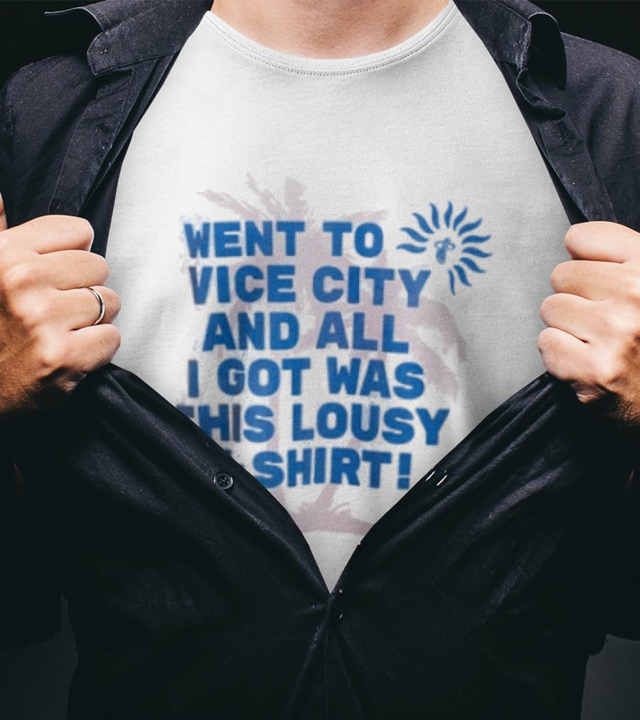 Goodtime State Went To Vice City And All I Got Was This Lousy Court Culture Vice City Souvenir Went To Vice City And All I Got Was This Lousy T T-Shirt