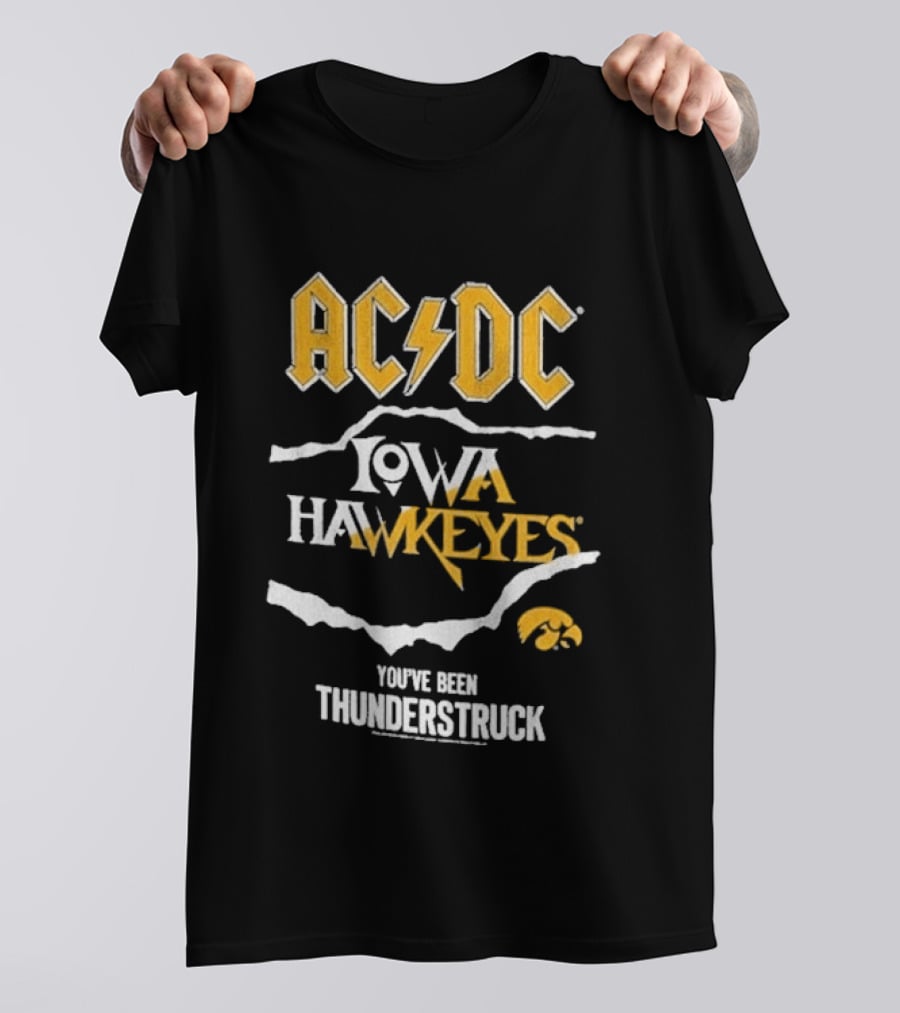 ACDC Iowa Hawkeyes You've Been Thunderstruck T-Shirt