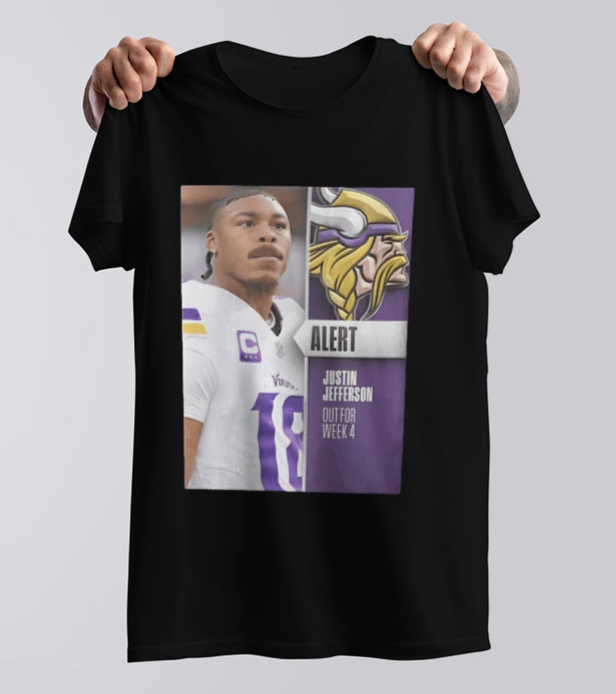 Alert Justin Jefferson Out For Week 4 Vikings Player Update T-Shirt