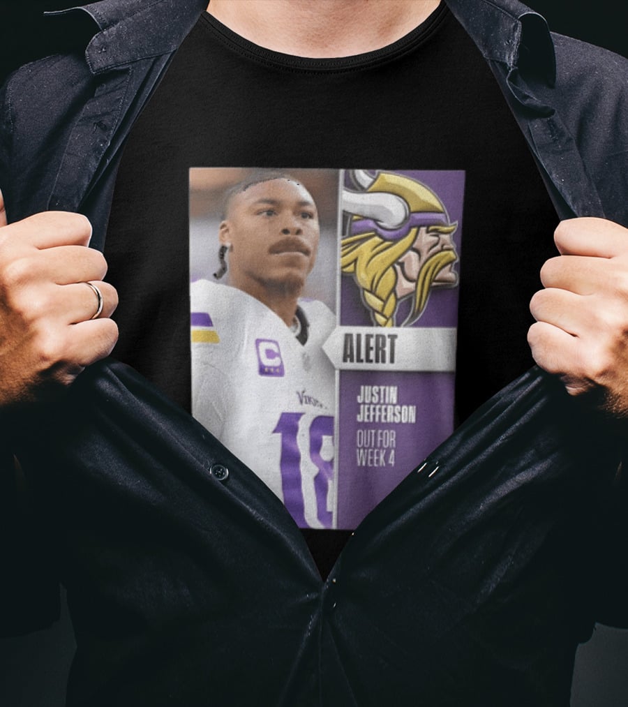 Alert Justin Jefferson Out For Week 4 Vikings Player Update T-Shirt