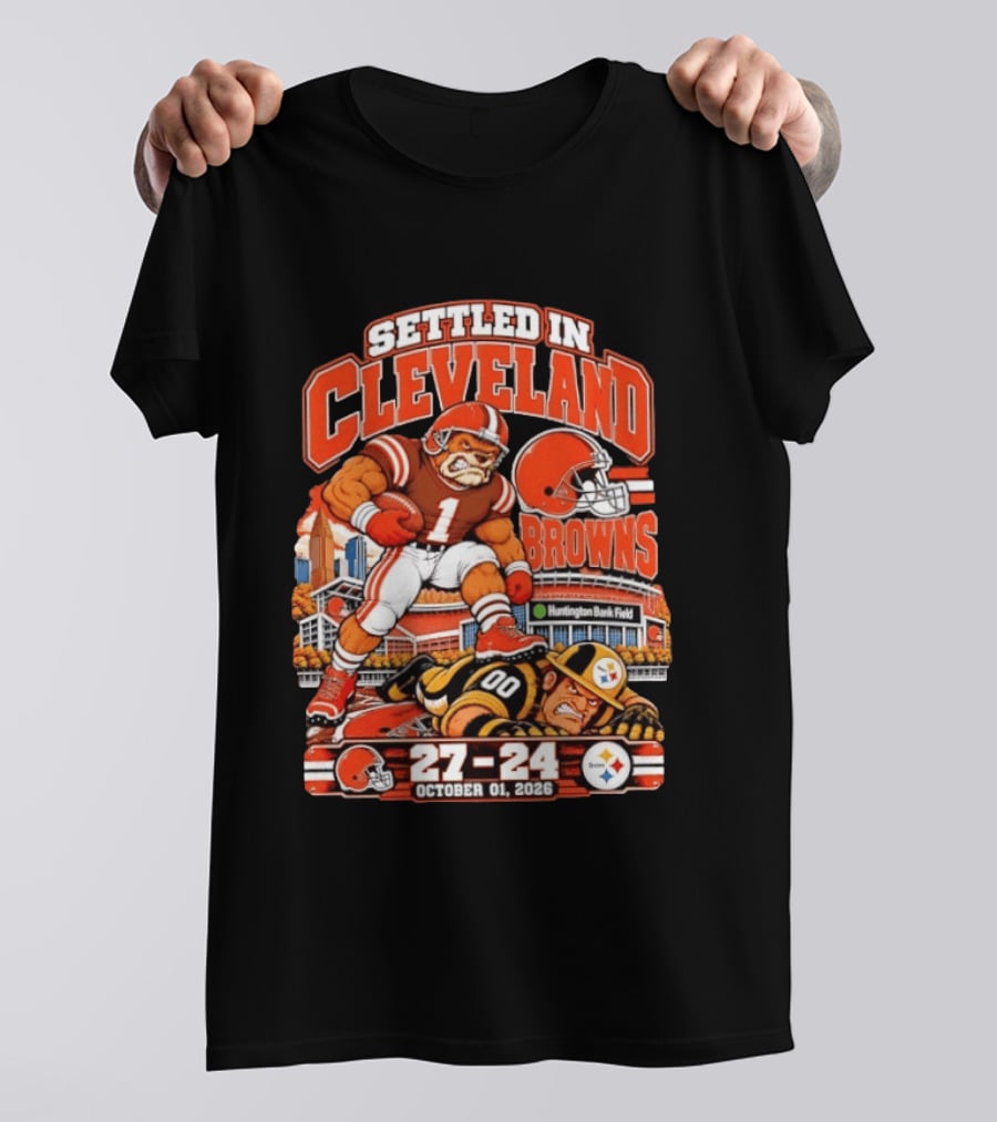 Settled In Cleveland Browns 27 24 October 01 2026 Huntington Bank Field T-Shirt
