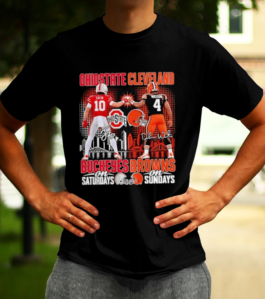 Ohio State Cleveland Buckeyes Browns Sayin Watson Saturdays Sundays T-Shirt