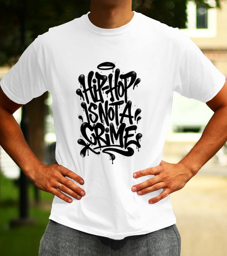 Hip Hop Is Not A Crime Graffiti Street T-Shirt