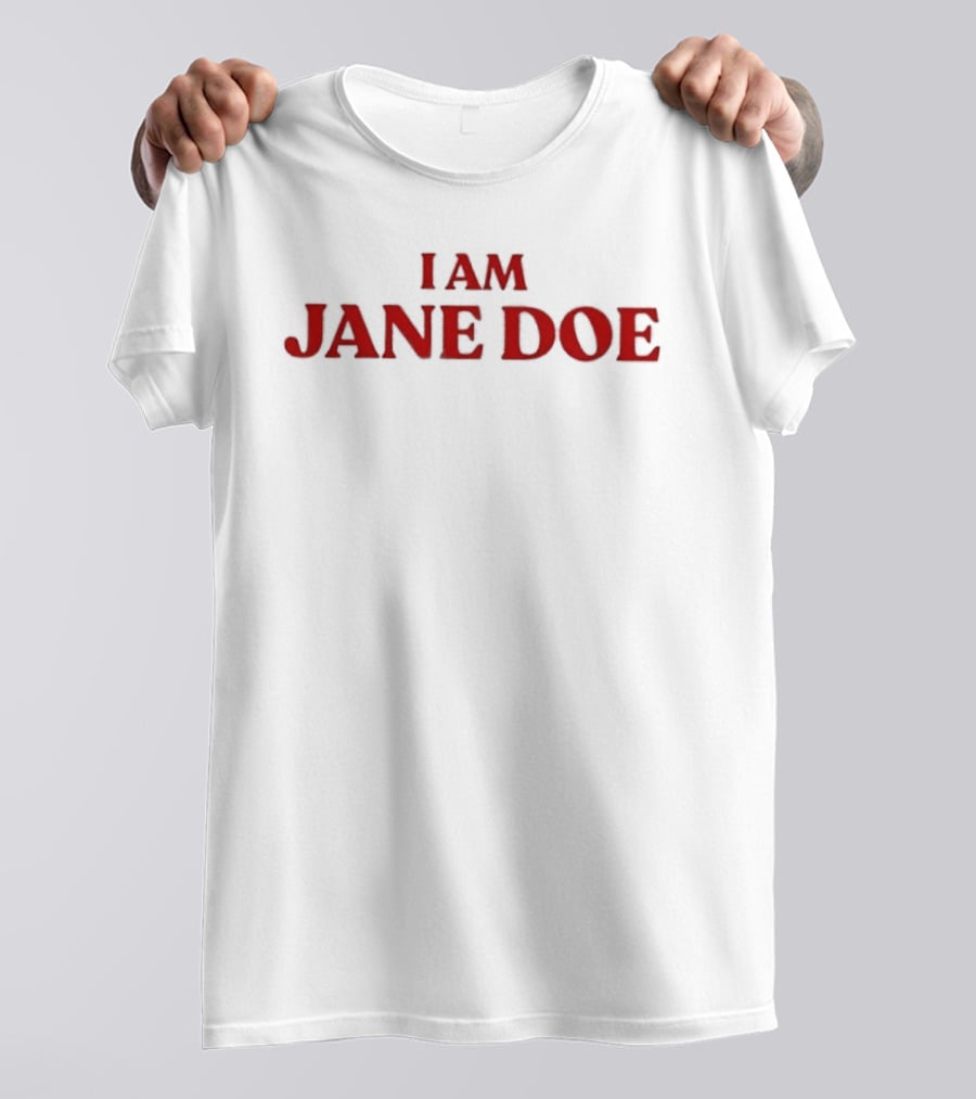 I Am Jane Doe Bold Red T-Shirt