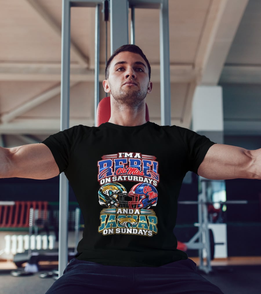 I'm A Rebel Ole Miss On Saturdays And A Jaguar On Sundays T-Shirt
