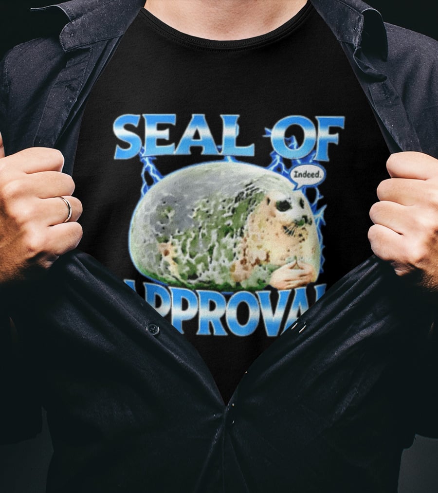 Seal Of Approval Indeed Meme Internet Culture Seal T-Shirt