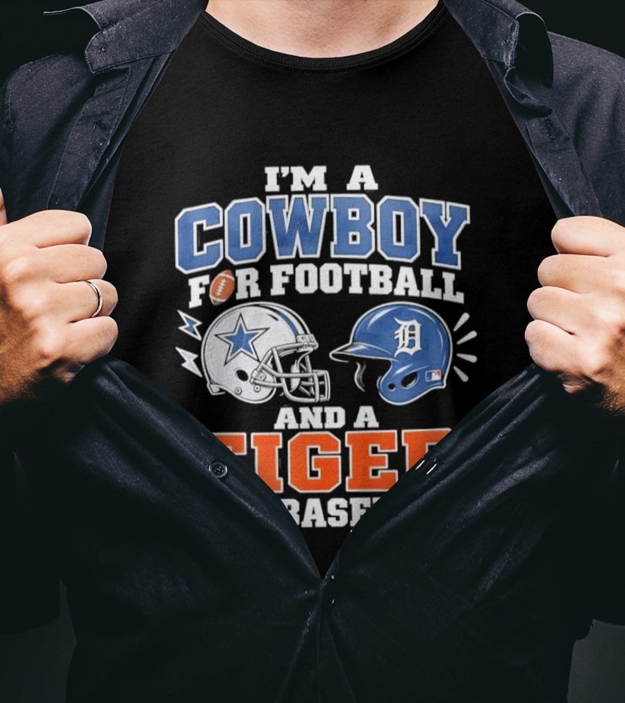 I'm A Cowboy For Football With Helmet And Tiger For Baseball Helmet T-Shirt