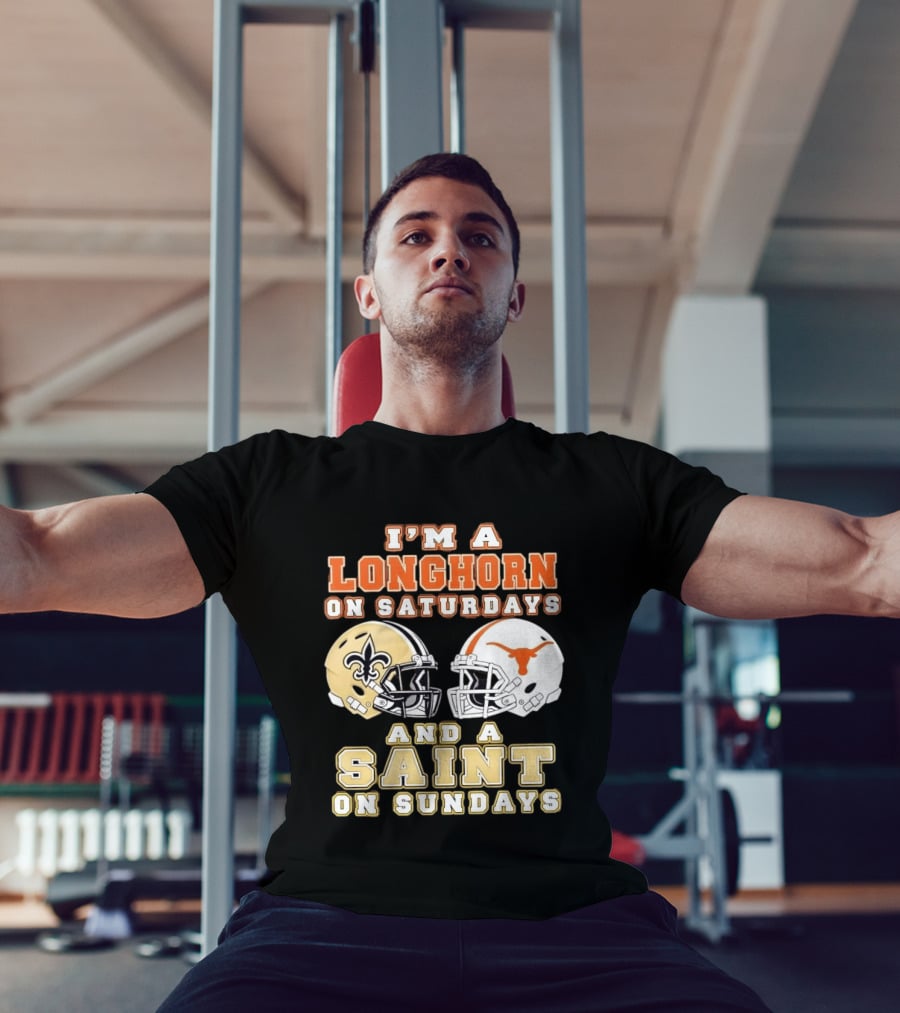 I'm A Longhorn On Saturdays And A Saint On Sundays Football Helmets T-Shirt