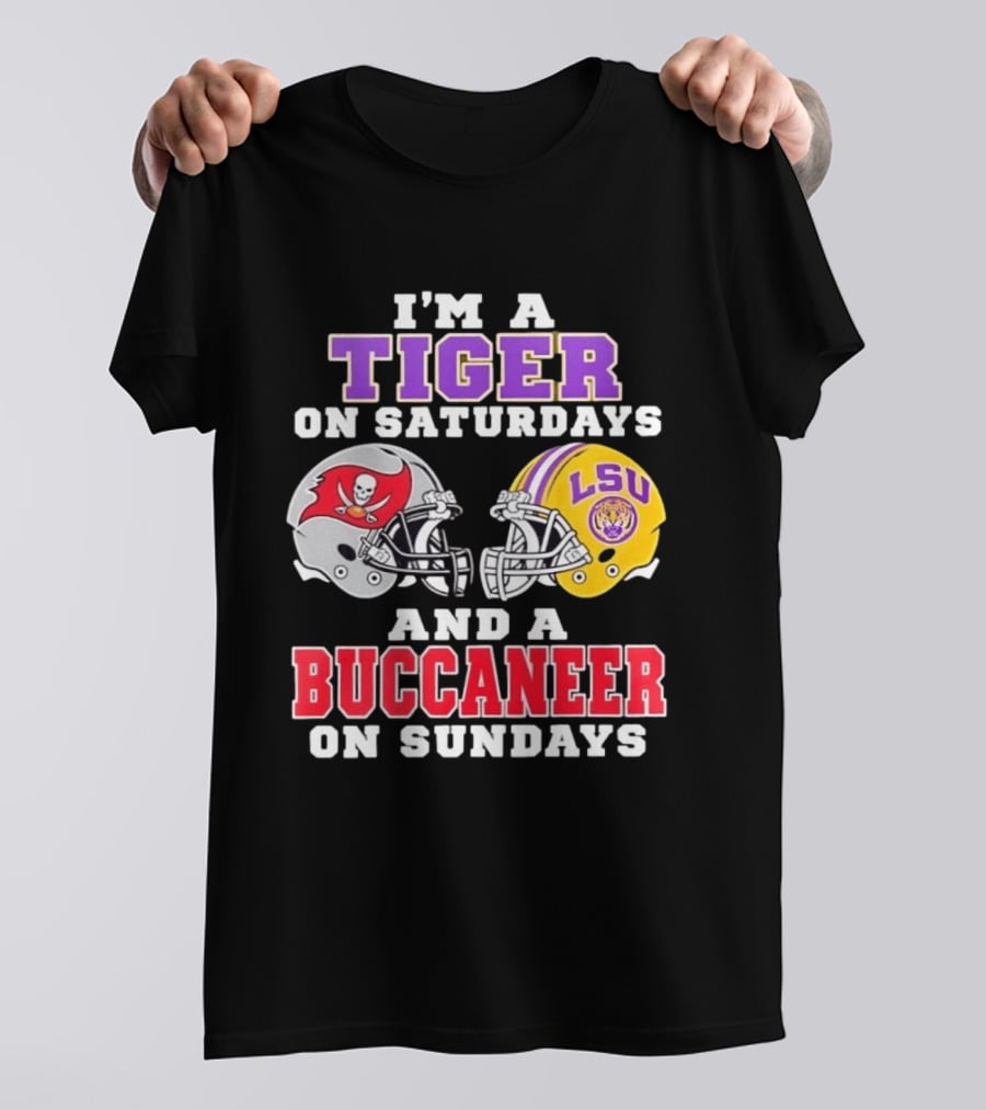 I'm A Tiger On Saturdays And A Buccaneer On Sundays LSU Football Helmets T-Shirt