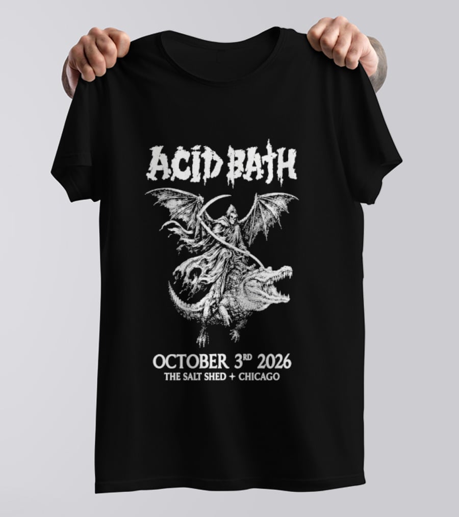 Acid Bath Grim Reaper Gator October 3 2026 The Salt Shed Chicago T-Shirt