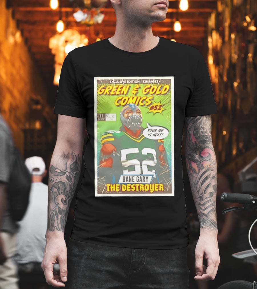 Green & Gold Comics #52 Bane Gary The Destroyer Packers T-Shirt