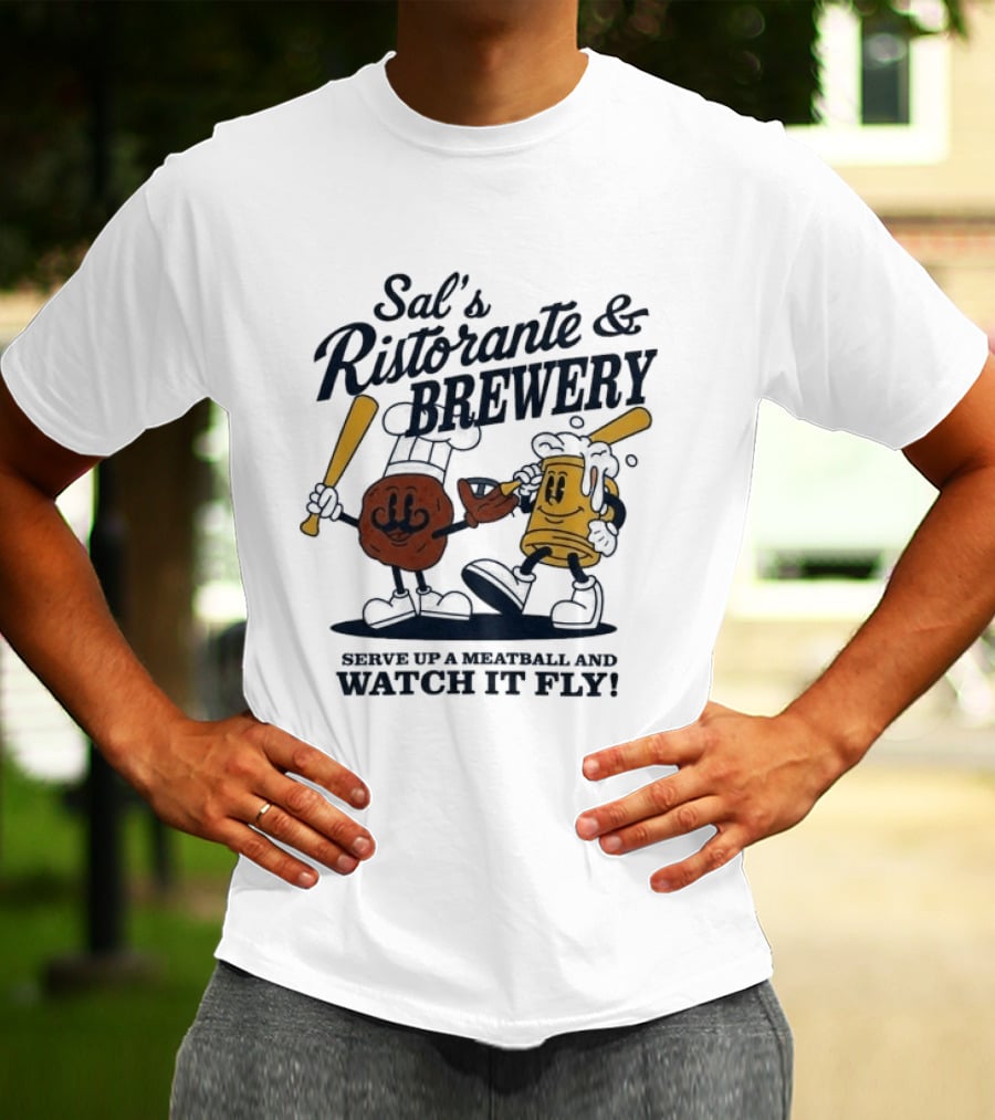 Sal's Ristorante And Brewery Serve Up A Meatball And It Fly Batter And Beer Baseball T-Shirt
