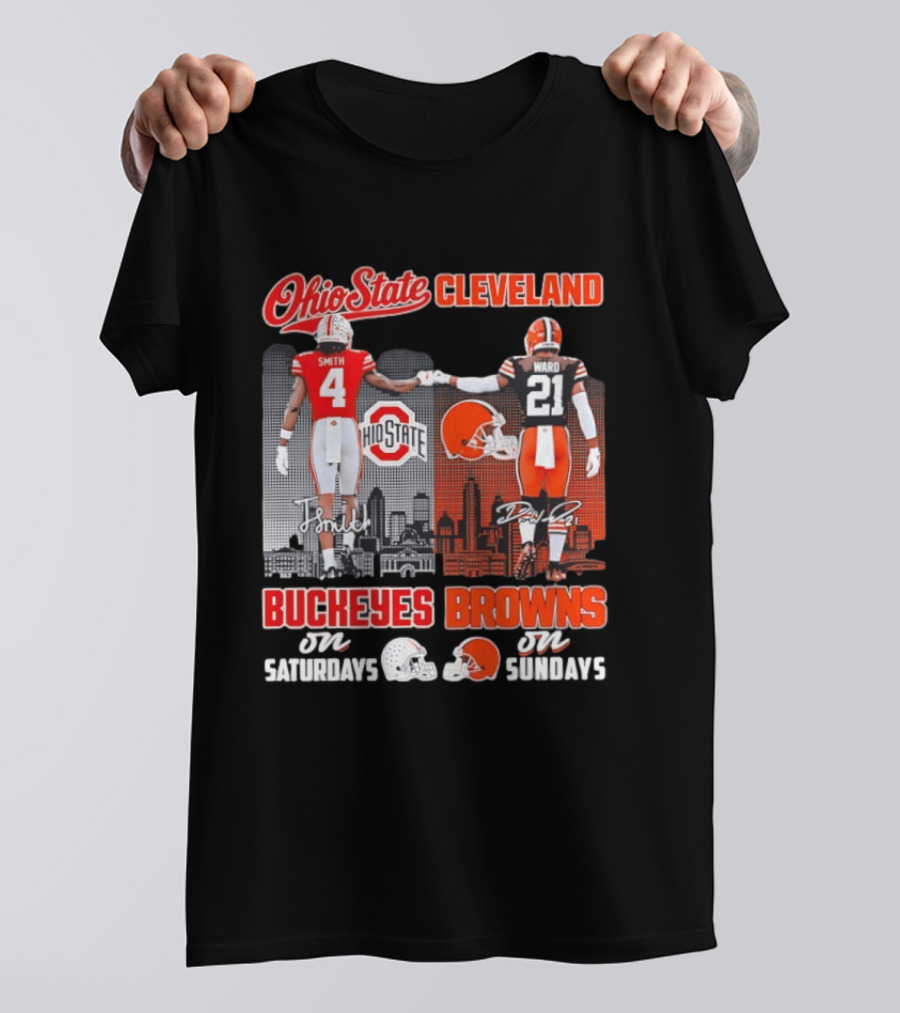 Ohio State Buckeyes Saturdays Cleveland Browns Sundays Ohio State Cleveland Smith Ward T-Shirt
