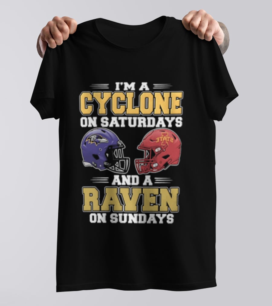 I'm A Cyclone On Saturdays And A Raven On Sundays Iowa State X Baltimore Ravens Helmets T-Shirt