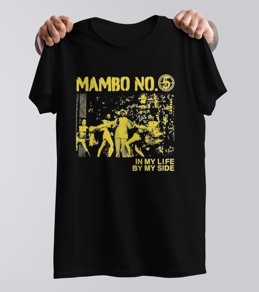 Mambo No. 7 Seconds In My Life By My Side Retro Dance Vibes T-Shirt