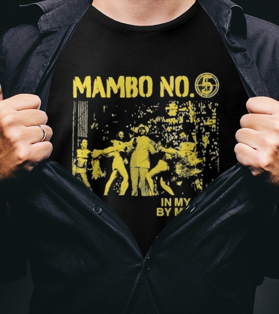 Mambo No. 7 Seconds In My Life By My Side Retro Dance Vibes T-Shirt