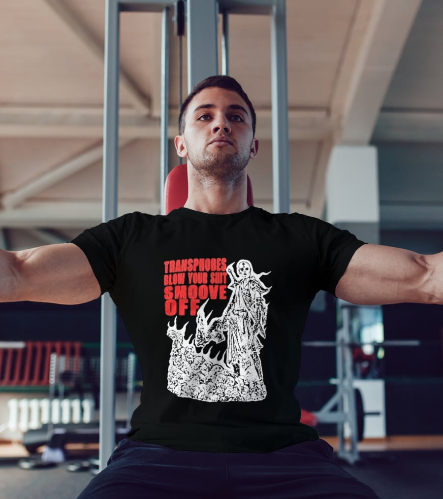 Transphobes Blow Your Smoove Off Flame Spirit T-Shirt