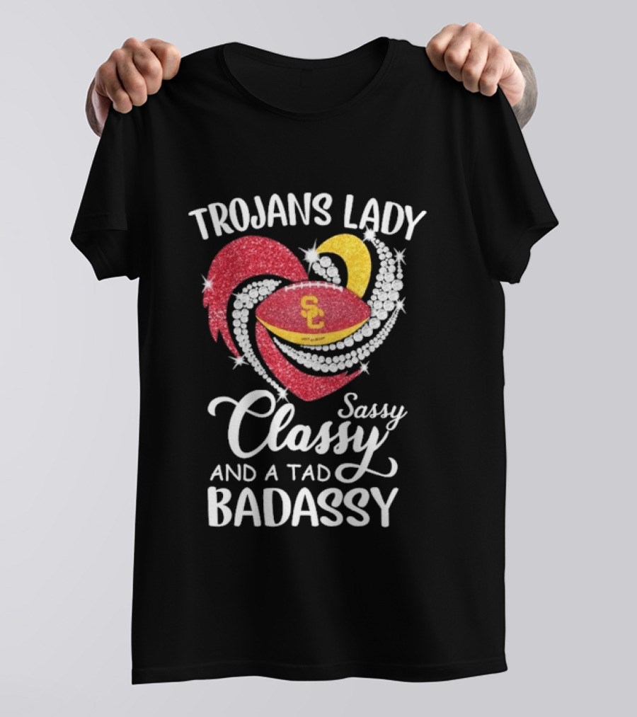 Trojans Lady Classy Sassy And Badassy Diamond Heart USC T-Shirt