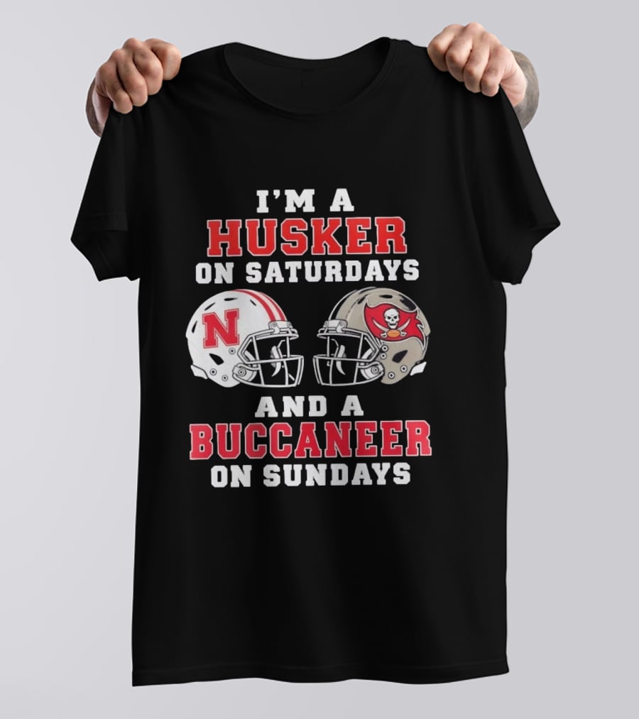 I'm A Husker On Saturdays And A Buccaneer On Sundays Nebraska Football Tampa Bay Fan T-Shirt