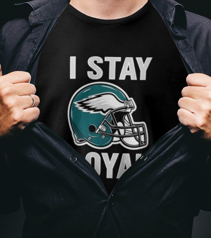 I Stay Loyal Philadelphia Eagles Football Helmet T-Shirt