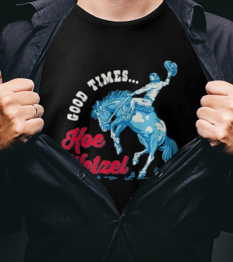 Good Times Koe Wetzel Rodeo Bronco Rider T-Shirt
