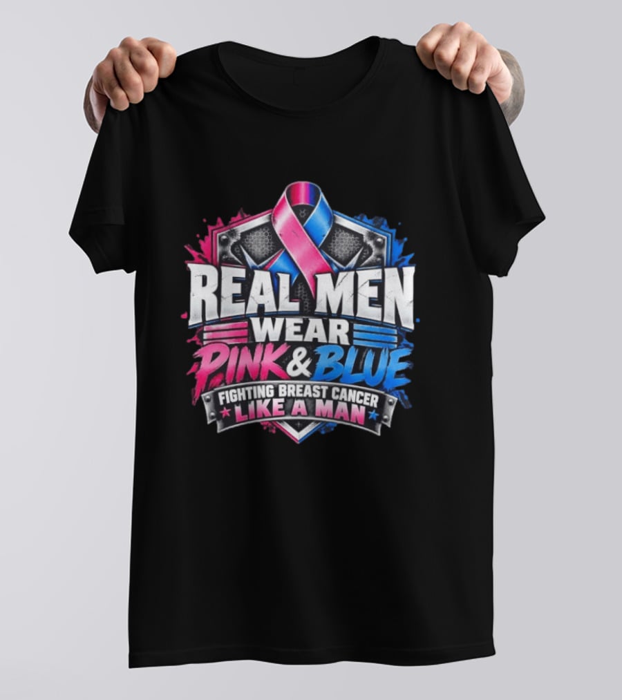 Real Men Wear Pink And Blue Fighting Breast Cancer Like A Man Ribbon Shield T-Shirt