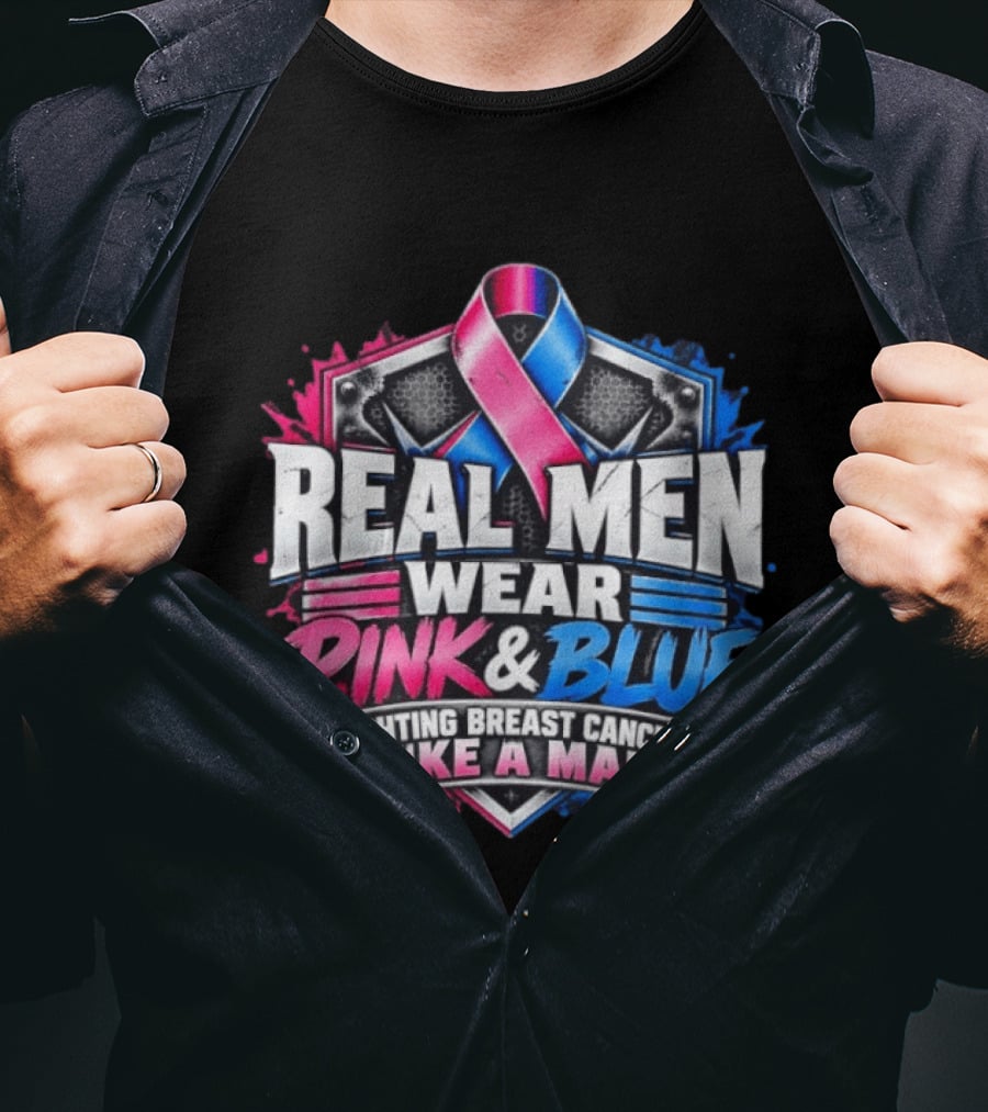 Real Men Wear Pink And Blue Fighting Breast Cancer Like A Man Ribbon Shield T-Shirt