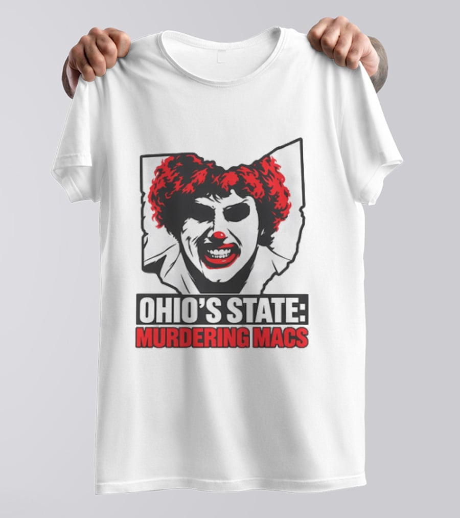 Ohio's State Murdering Macs T-Shirt