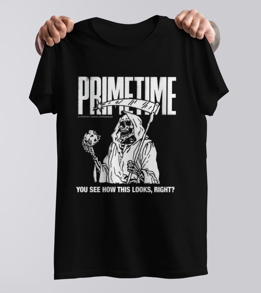 Primetime You See How This Looks Right Reaper A24 Films Store X Farmers Daughter T-Shirt
