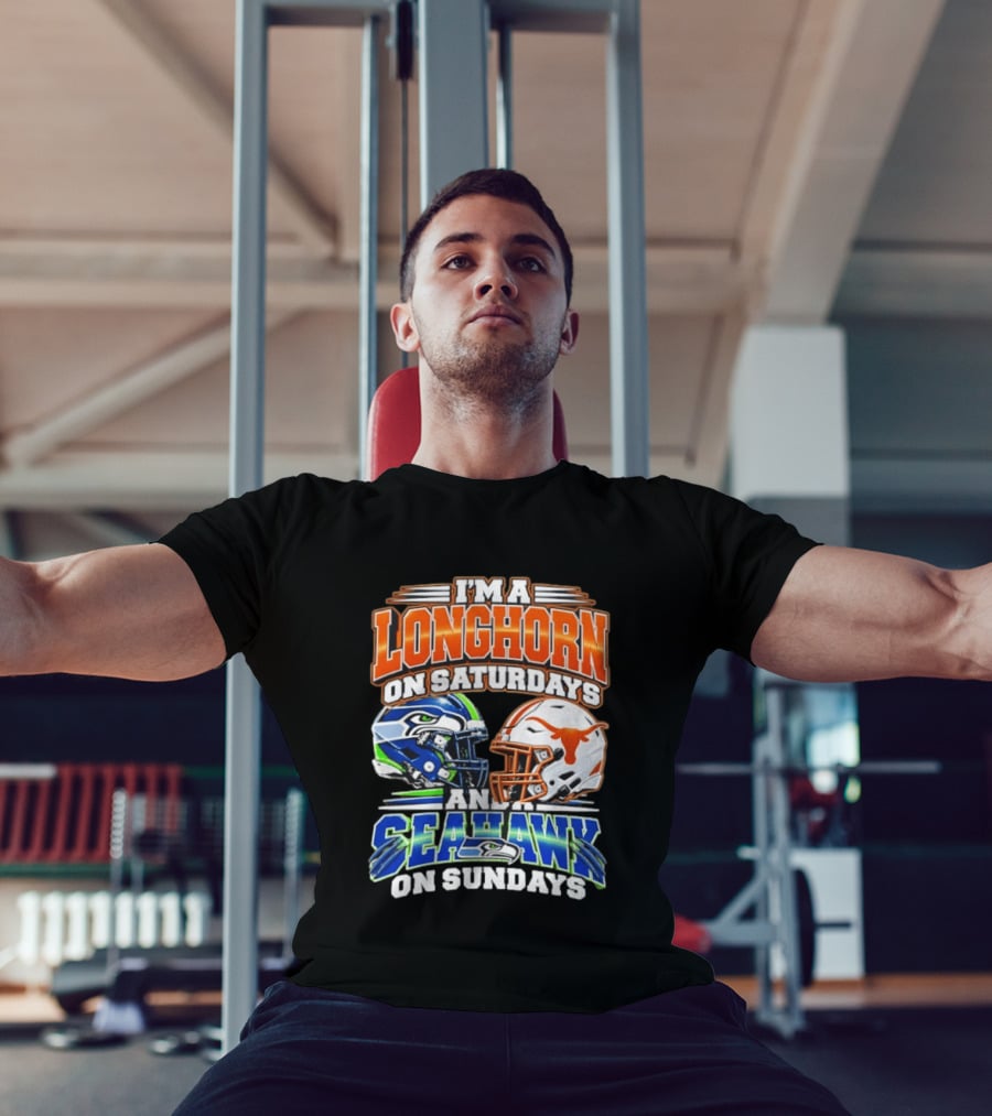 I'm A Longhorn On Saturdays And A Seahawk On Sundays Football Fan Gear T-Shirt