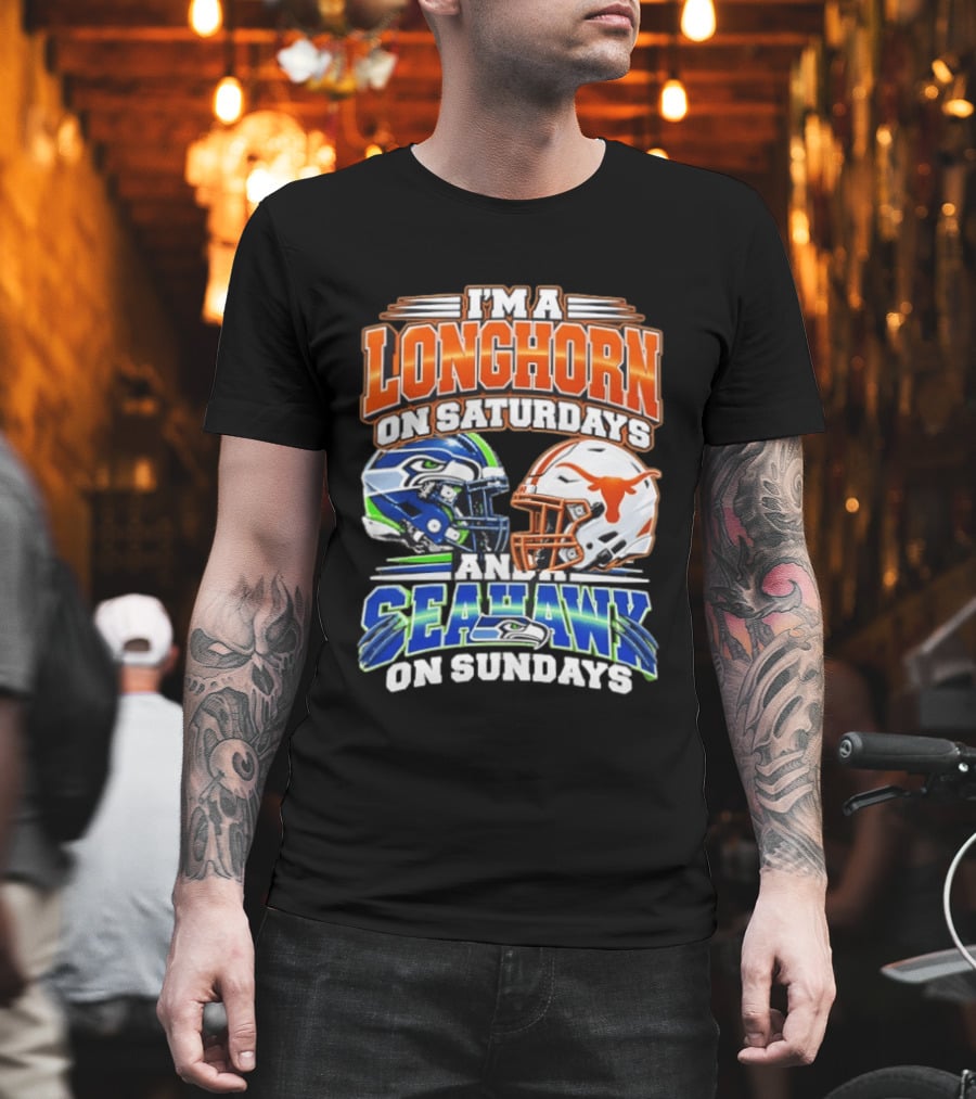 I'm A Longhorn On Saturdays And A Seahawk On Sundays Football Fan Gear T-Shirt