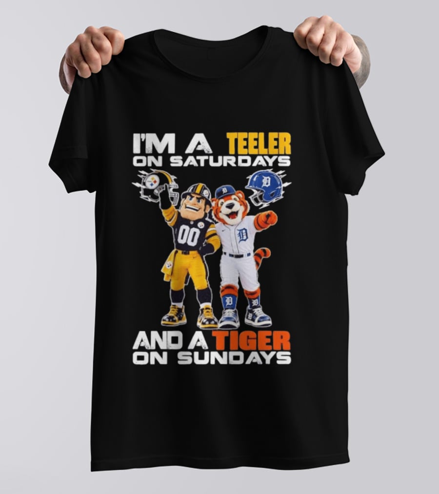 I'm A Steeler On Saturdays And A Tiger On Sundays Football And Baseball Mascots T-Shirt