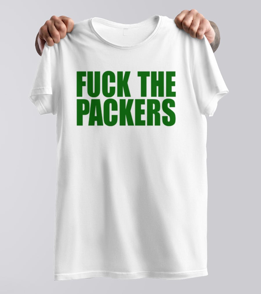 Fuck The Packers T-Shirt